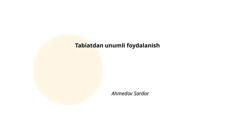 Tabiatdan unumli foydalanish 1