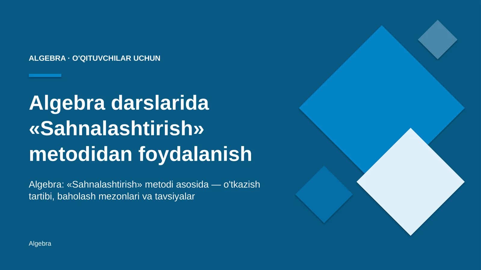 algebra darslarida sahnalashtirish metodidan foydalanish 4985 1