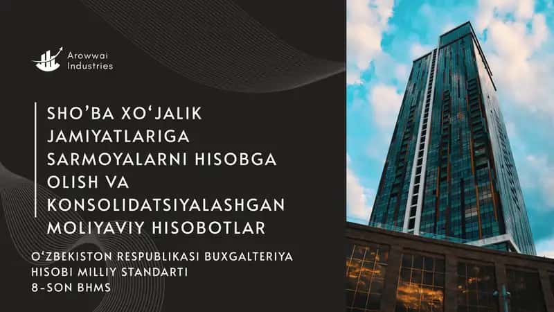 SHO’BA XO‘JALIK JAMIYATLARIGA SARMOYALARNI HISOBGA OLISH VA KONSOLIDATSIYALASHGAN MOLIYAVIY HISOBOTLAR 1