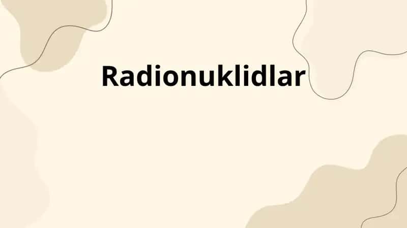 Radionuklidlar 1