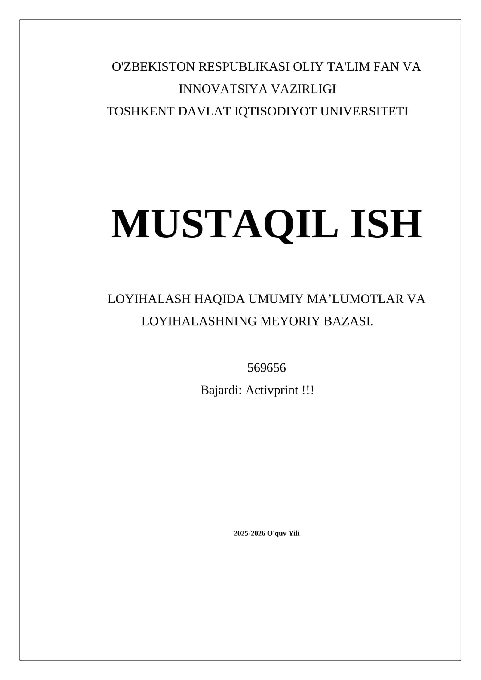 LOYIHALASH HAQIDA UMUMIY MA’LUMOTLAR VA LOYIHALASHNING MEYORIY BAZASI 1