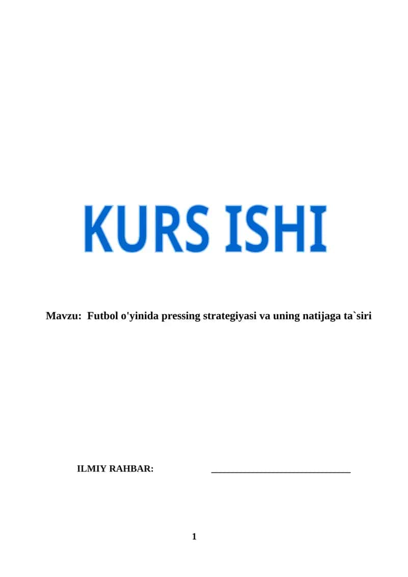 Futbol o'yinida pressing strategiyasi va uning natijaga ta`siri (KURS ISHI) 1