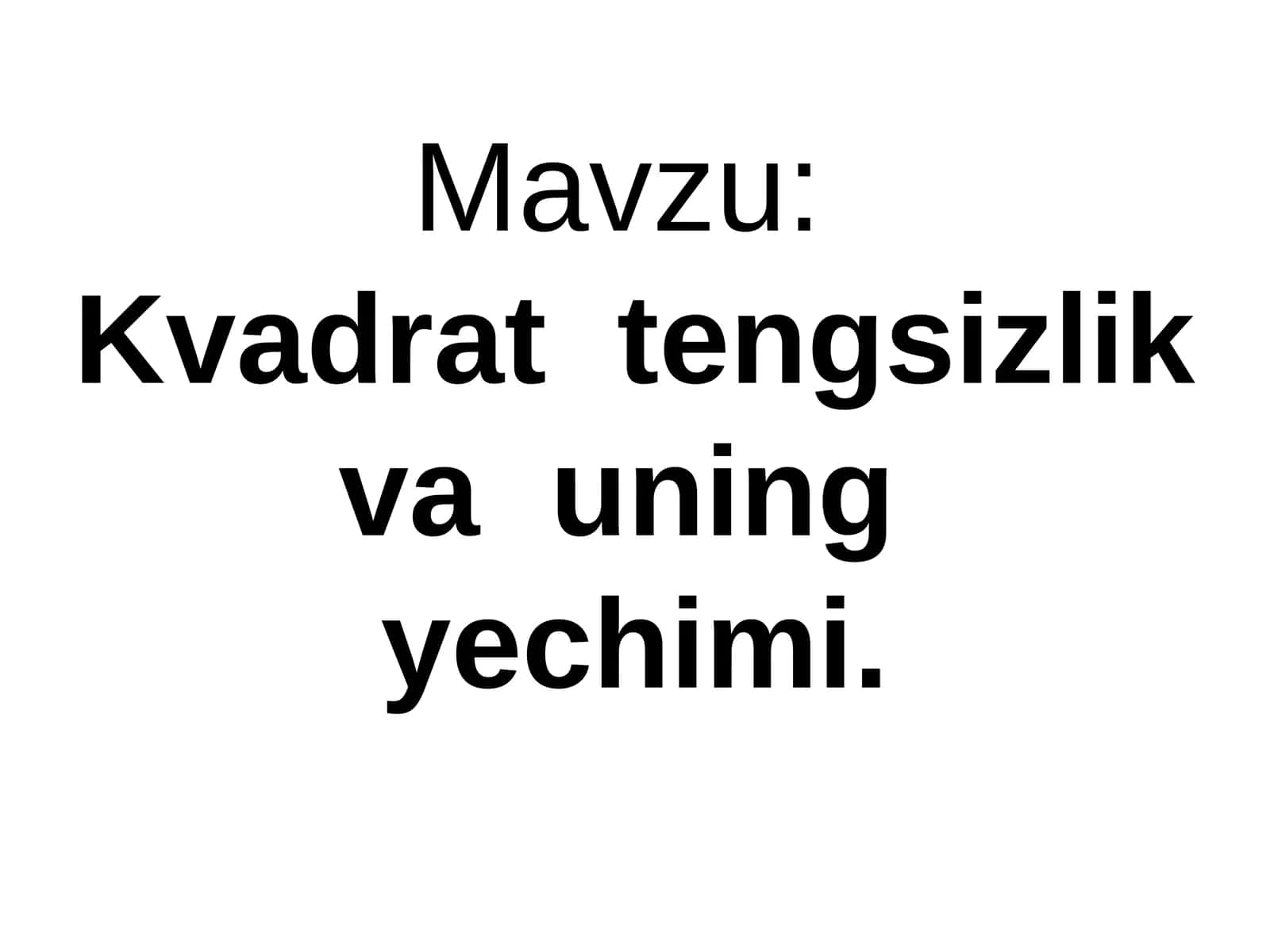Kvadrat tengsizlik 1
