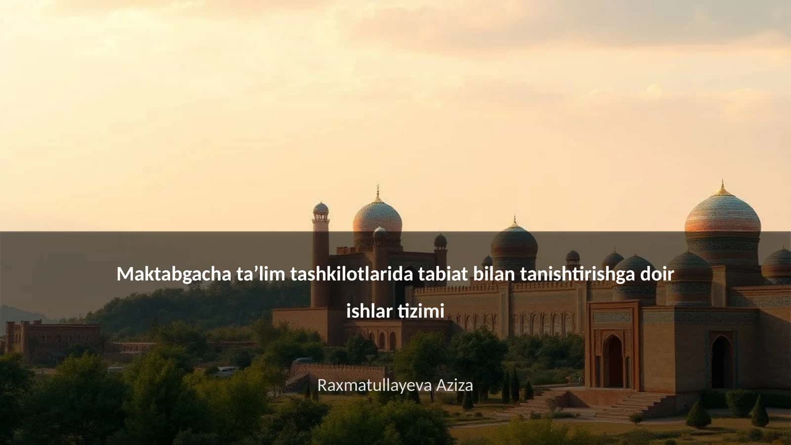Maktabgacha taʼlim tashkilotlarida tabiat bilan tanishtirishga doir ishlar tizimi 1