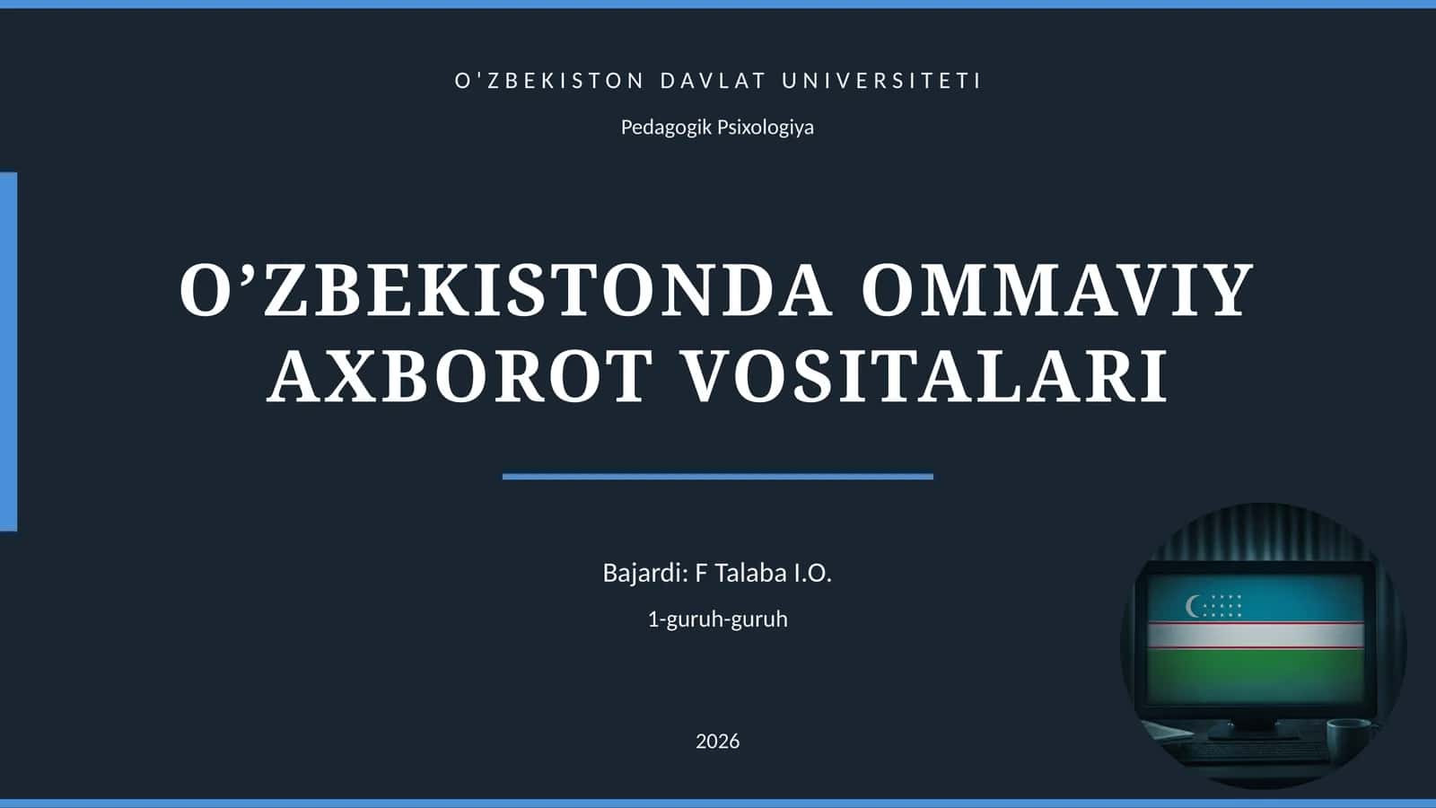 O’ZBEKISTONDA OMMAVIY AXBOROT VOSITALARI 1
