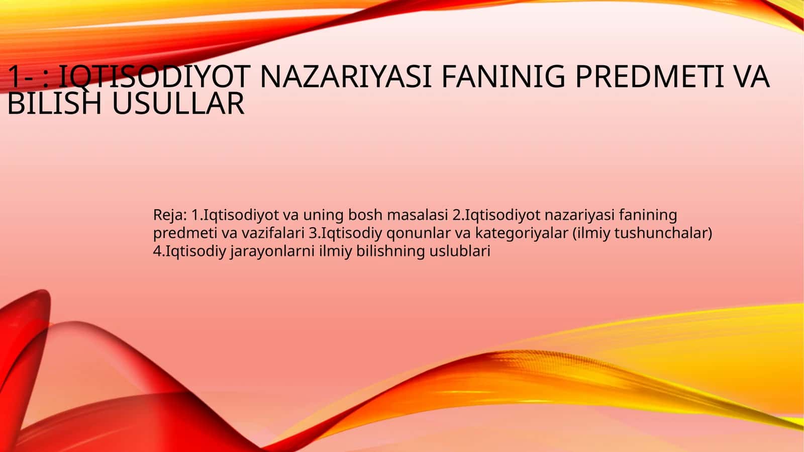 Iqtisodiyot nazariyasi faninig predmeti va bilish usullar 1