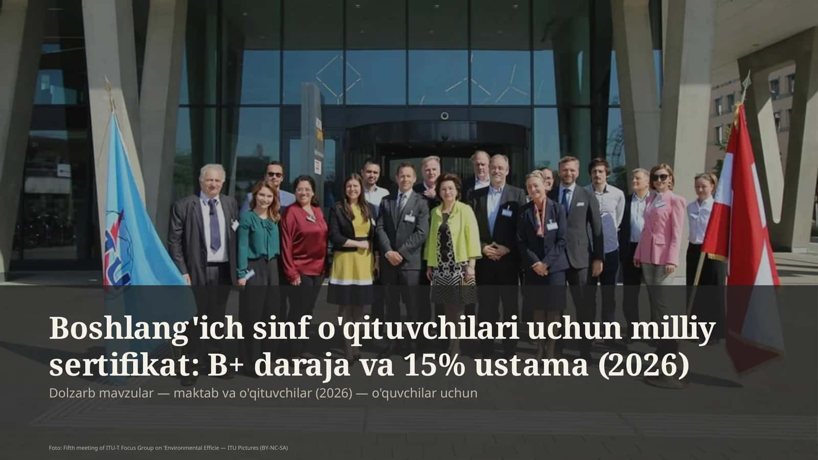Boshlang'ich sinf o'qituvchilari uchun milliy sertifikat: B+ daraja va 15% ustama (2026) 1