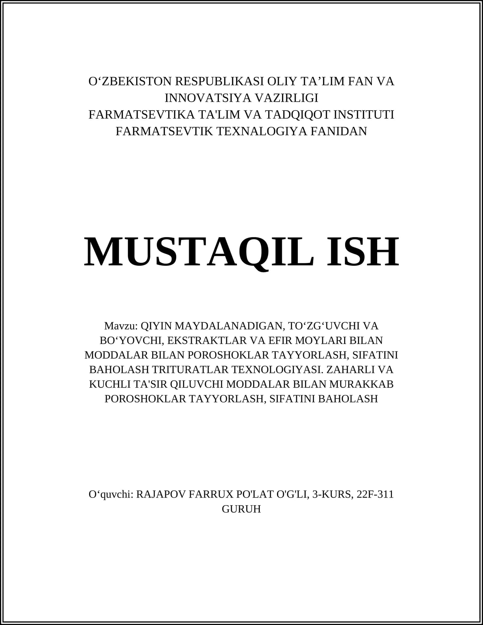 QIYIN MAYDALANADIGAN, TOʻZGʻUVCHI VA BOʻYOVCHI, EKSTRAKTLAR VA EFIR MOYLARI BILAN MODDALAR BILAN POROSHOKLAR TAYYORLASH, SIFATINI BAHOLASH TRITURATLAR TEXNOLOGIYASI 1