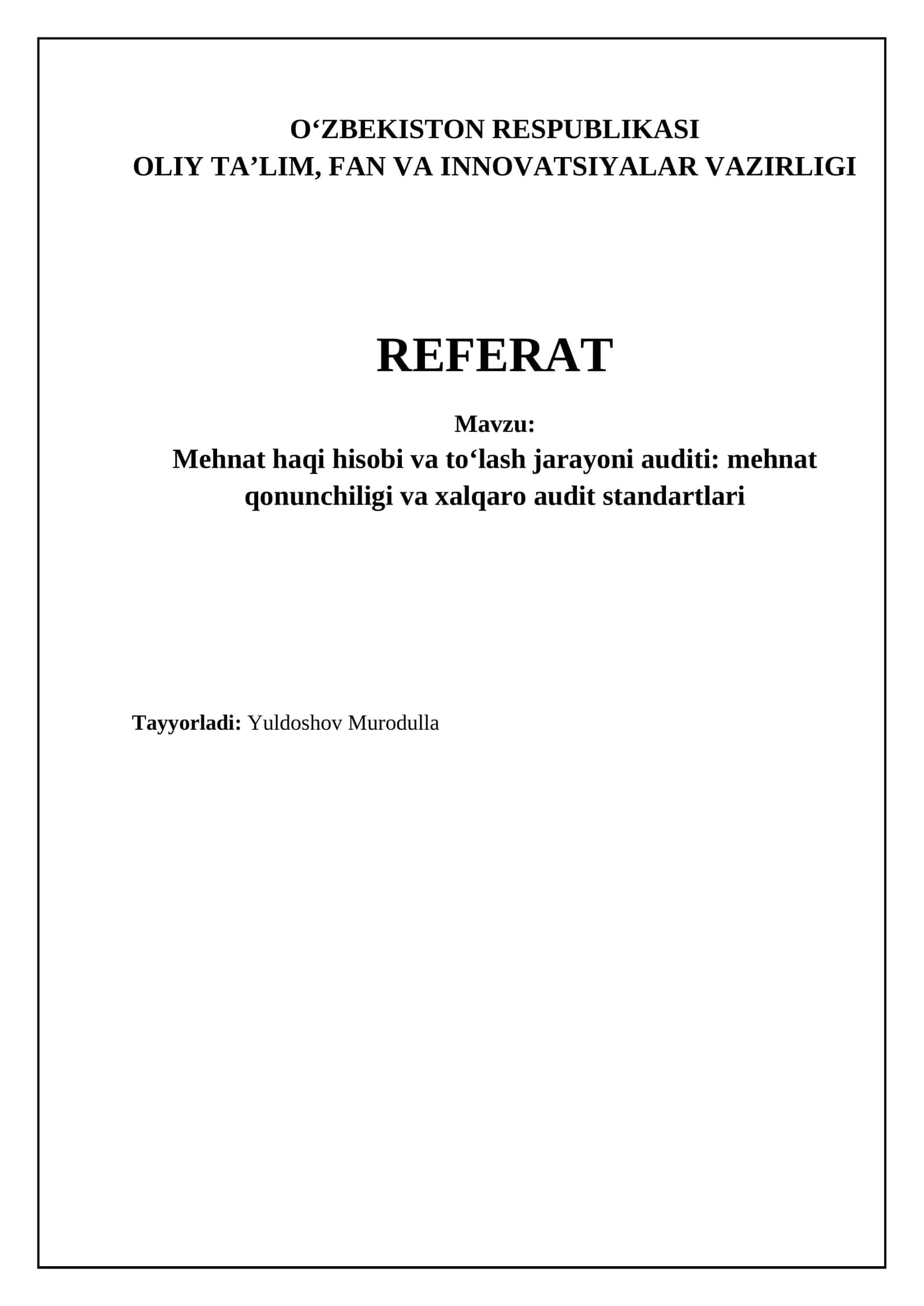 Mehmat haqi hisobi va to'lash jarayoni auditi: mehnat qonunchiligi va xalqaro audit standartlari 1