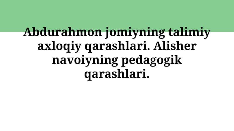 Navoiyning pedagogik qarashlari 1