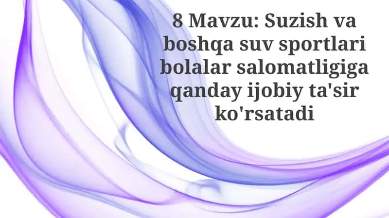 Suzish va boshqa suv sportlarining bolalar salomatligiga foydalari 1
