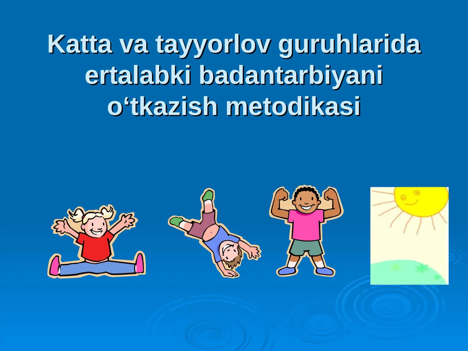 Katta va tayyorlov guruhlarida ertalabki badantarbiyani oʻtkazish metodikasi 1