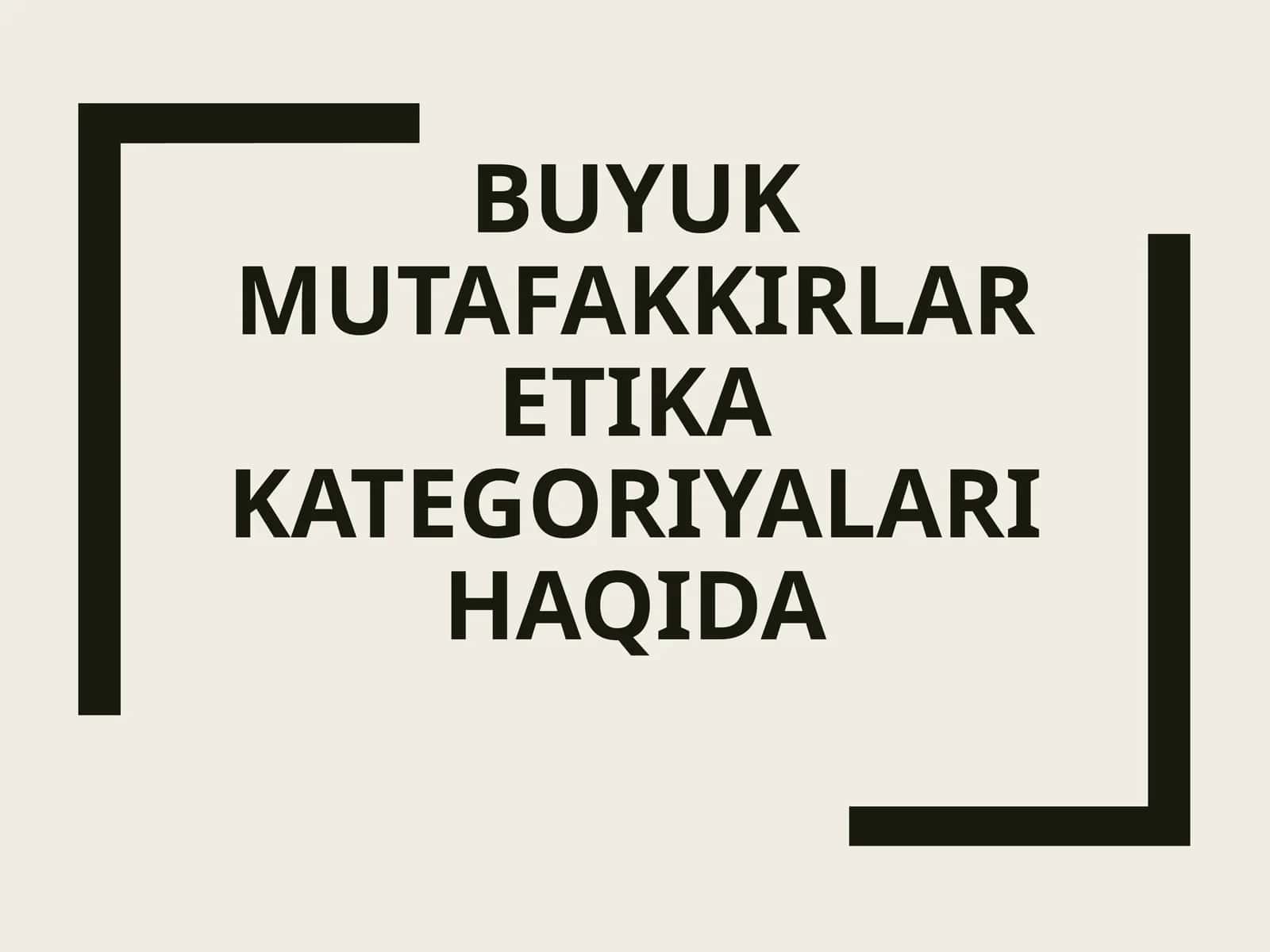 Buyukmutafakkirlar etika kategoriyalari 1