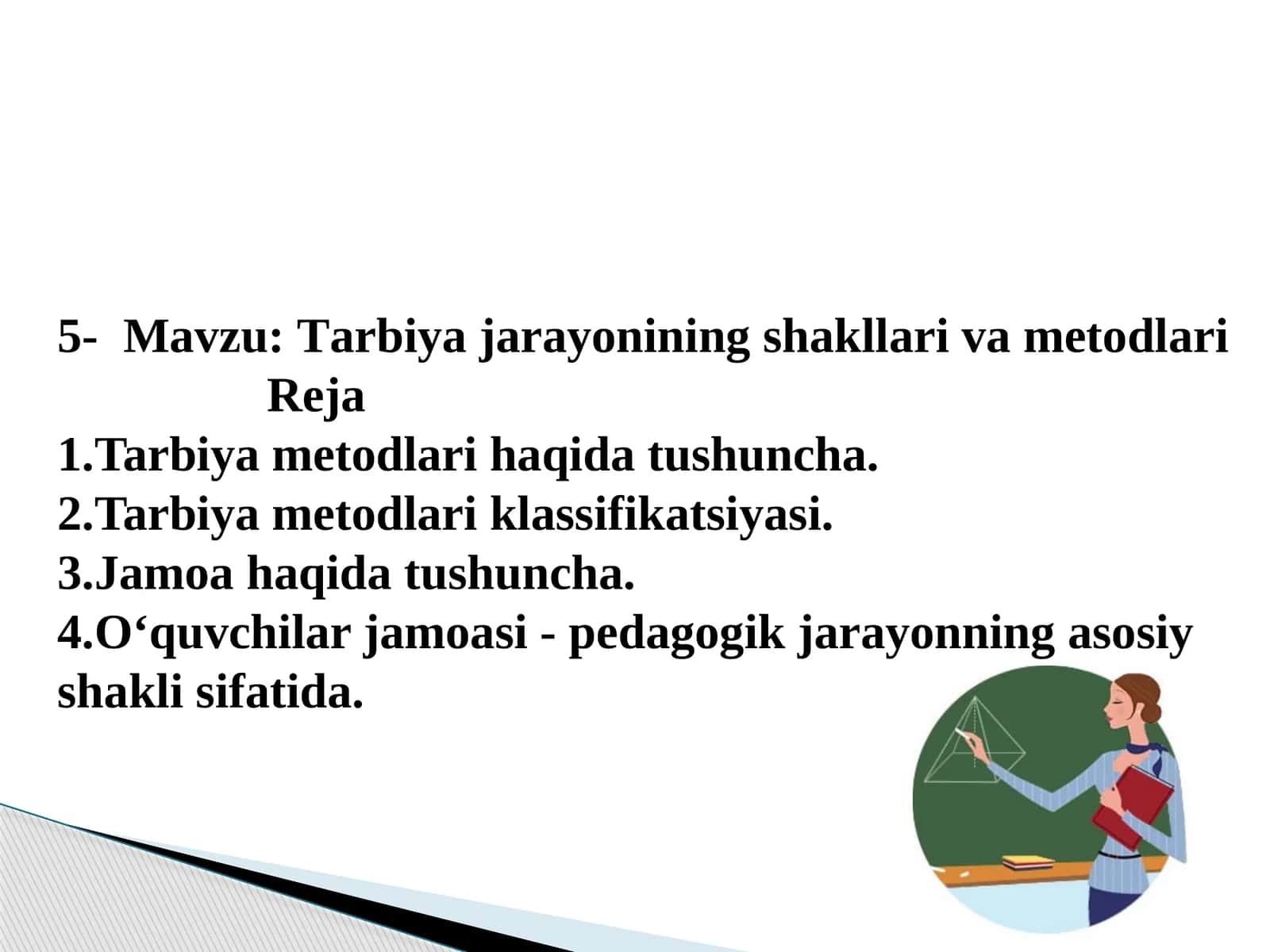 Tarbiya jarayonining shakllari va metodlari 1