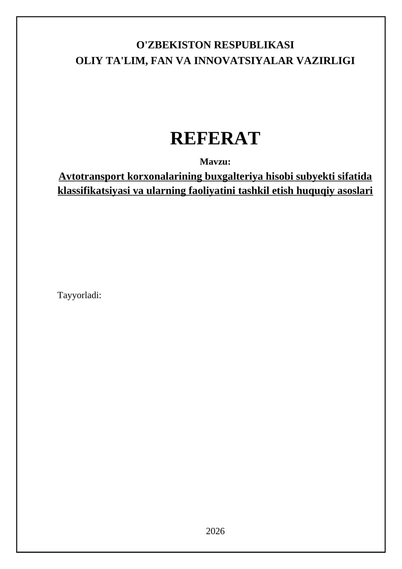 Avtotransport korxonalarining buxgalteriya hisobi subyekti sifatida klassifikatsiyasi va ularning faoliyatini tashkil etish huquqiy asoslari 1
