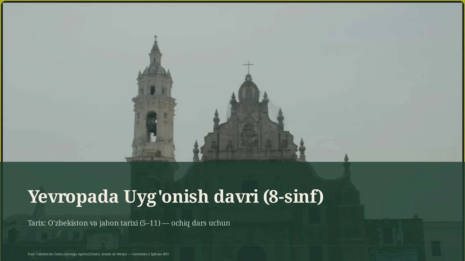 Yevropada Uyg'onish davri (8-sinf) 1