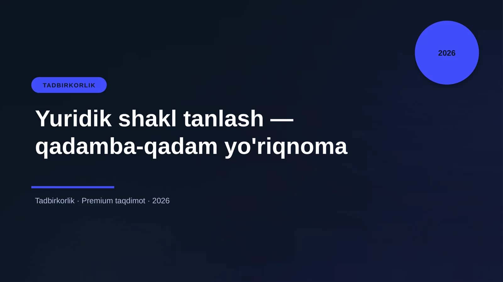 Yuridik shakl tanlash - qadamba-qadam yo'riqnoma 1