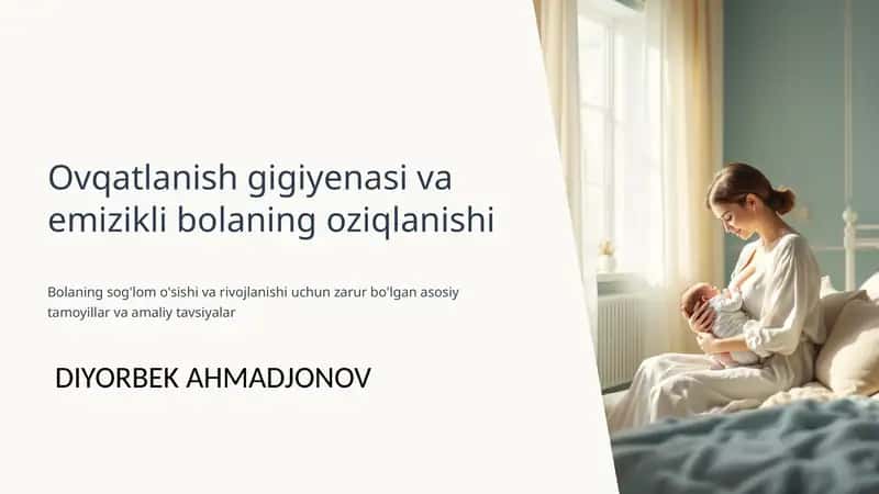 Ovqatlanish gigiyenasi va emizikli bolaning oziqlanishi 1
