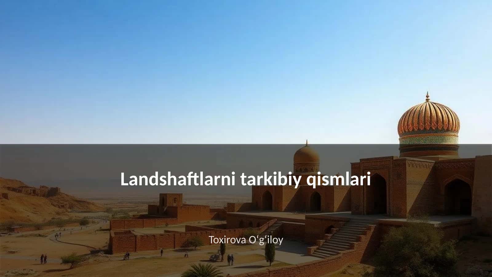 Landshaftlarni tarkibiy qismlari 1