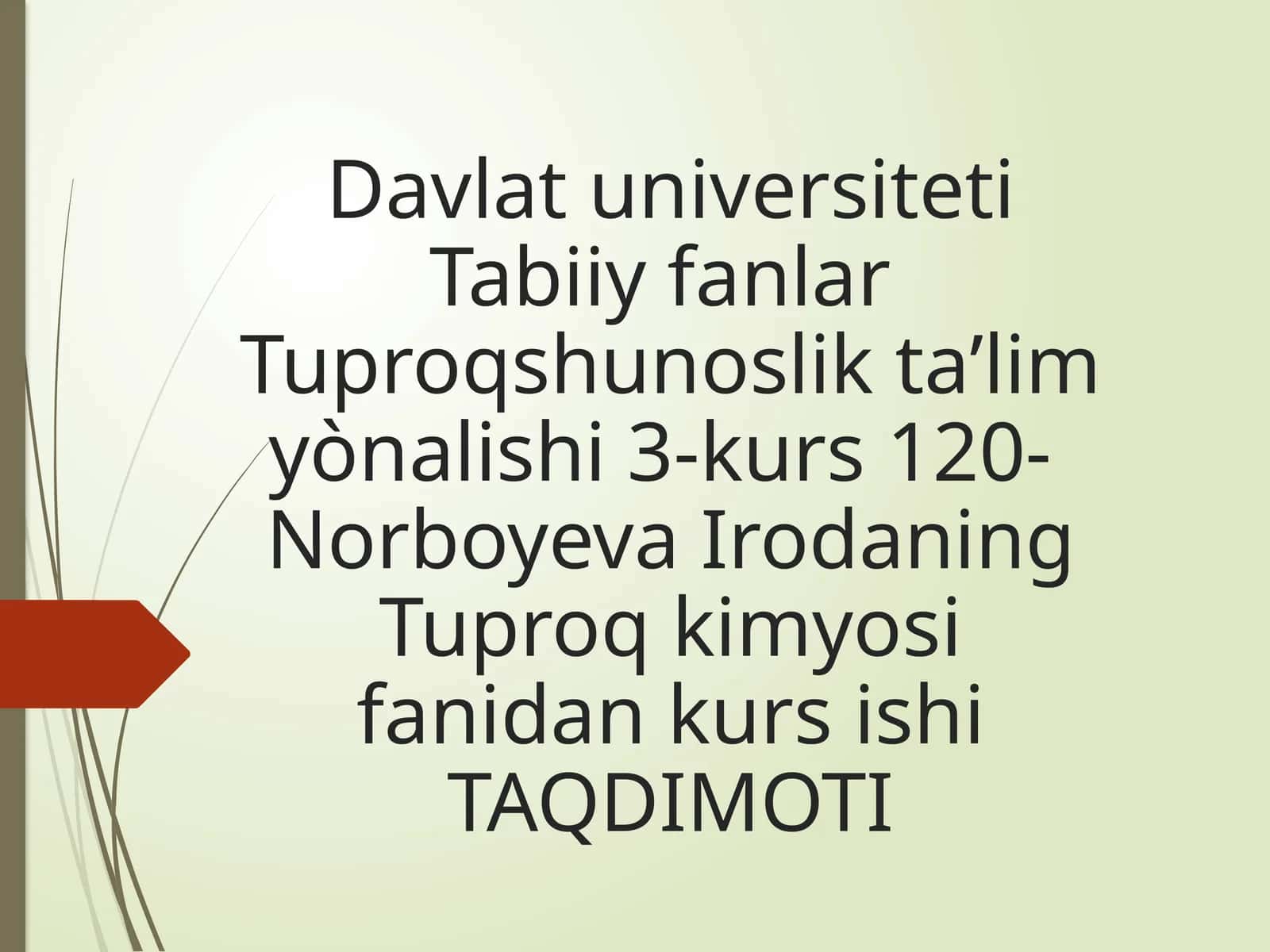 Tuproq kimyosi fanidan kurs ishi TAQDIMOTI 1