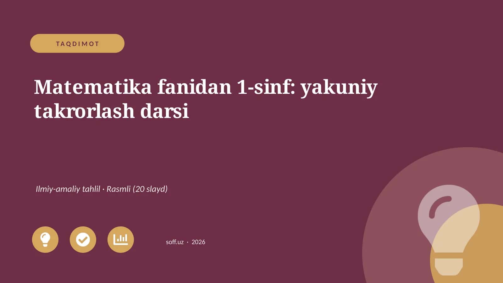 Matematika fanidan 1-sinf: yakuniy takrorlash darsi 1