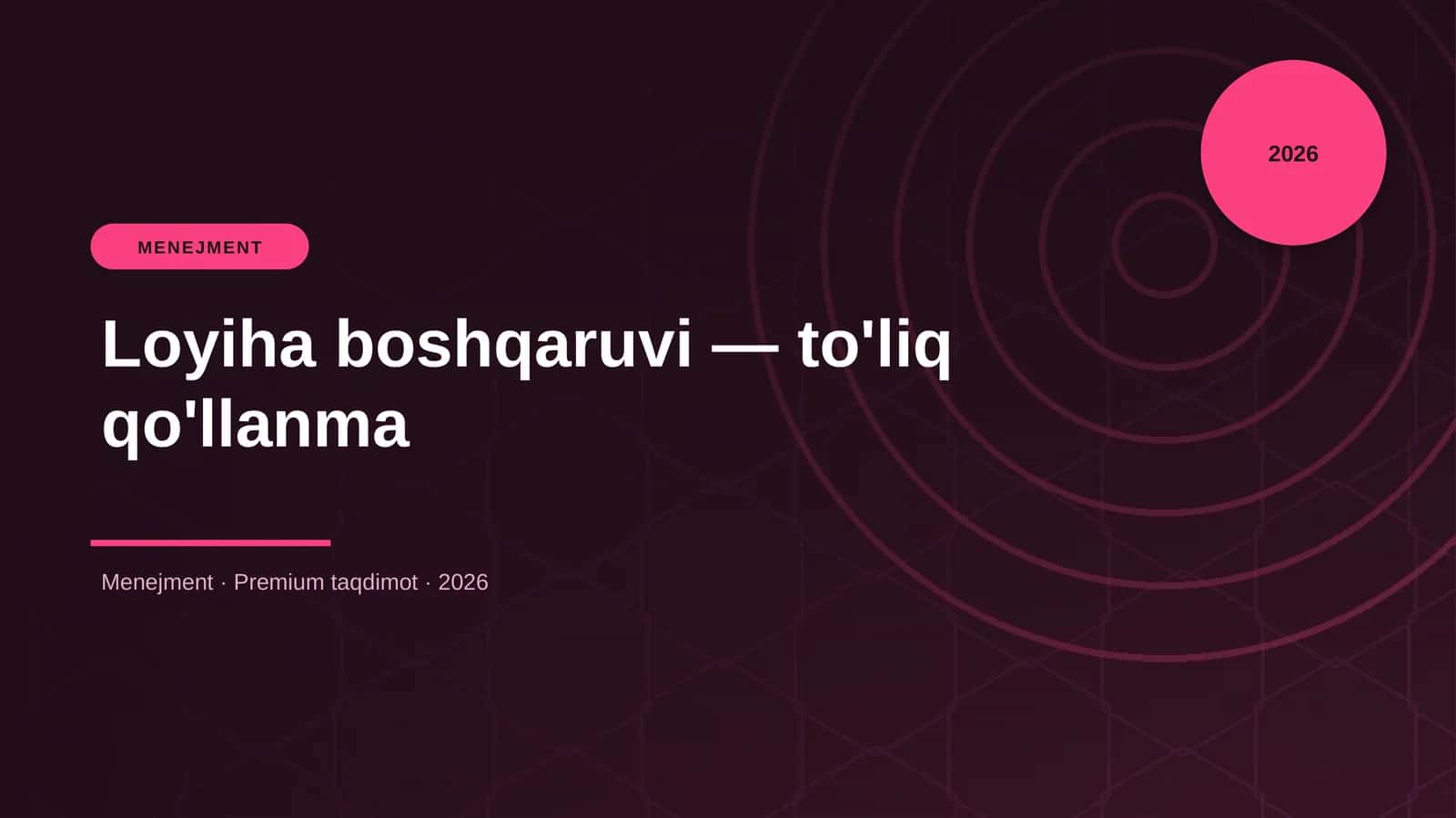 Loyiha boshqaruvi — to'liq qo'llanma 1