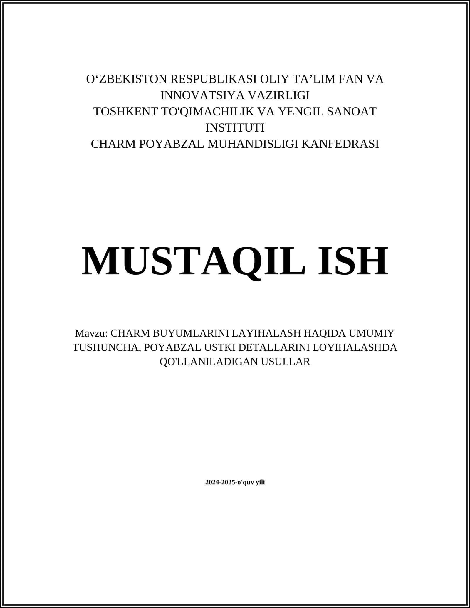 CHARM BUYUMLARINI LAYIHALASH HAQIDA UMUMIY TUSHUNCHA, POYABZAL USTKI DETALLARINI LOYIHALASHDA QO'LLANILADIGAN USULLAR 1