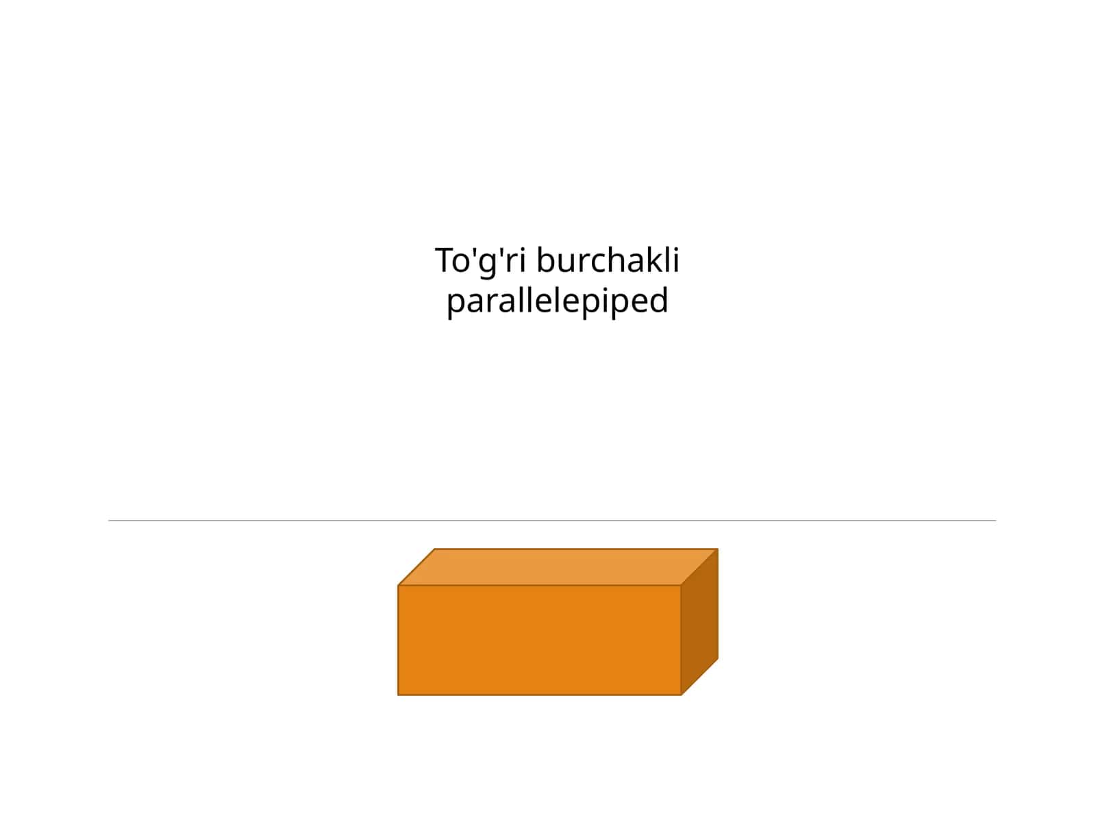 Geometriya - To'g'ri burchakli parallelepiped (5-sinf) 1