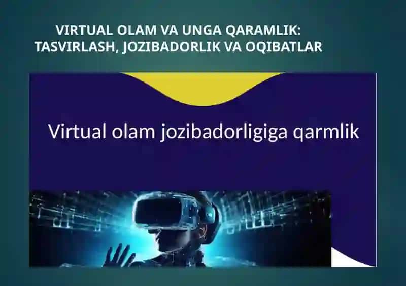 Virtual olam va unga qarshilik: Tasvirlash, jozibadorlik va oqibatlar