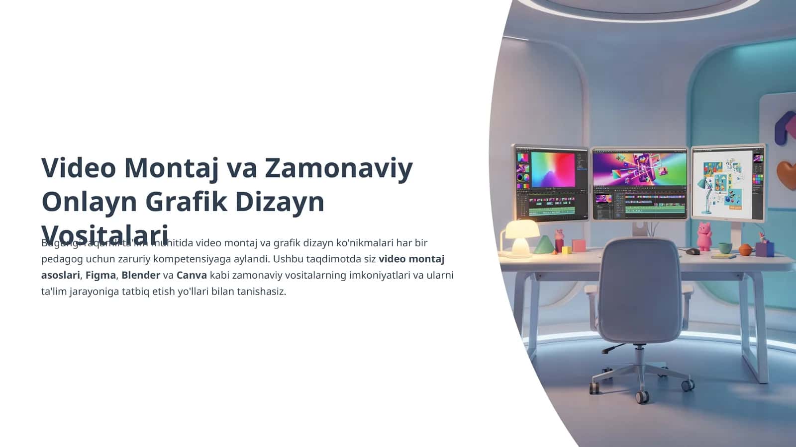 Video Montaj va Zamonaviy Onlayn Grafik Dizayn Vositalari 1