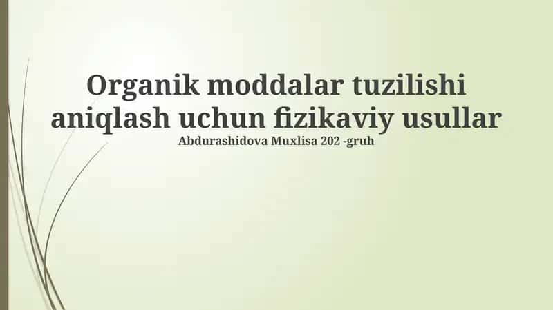 Organik moddalar tuzilishi aniqlash uchun fizikaviy usullar 1
