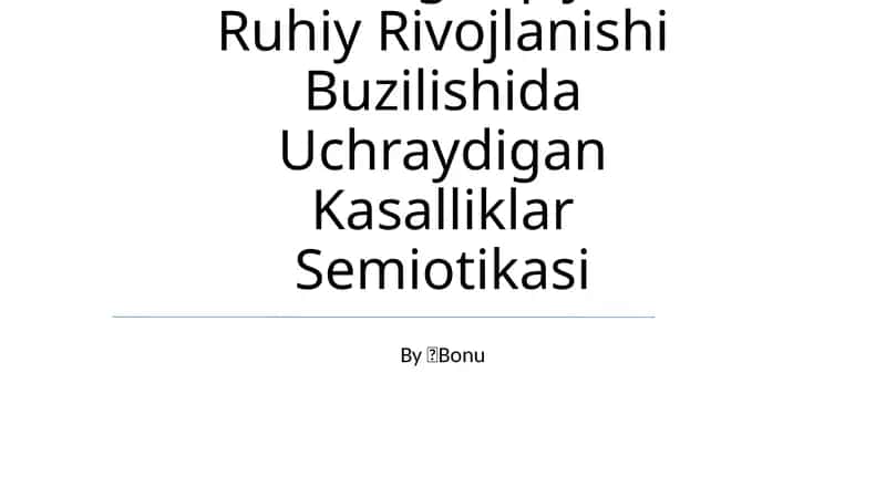 Bolaning Aqliy Va Ruhiy Rivojlanishi Buzilishida Uchraydigan Kasalliklar Semiotikasi 1