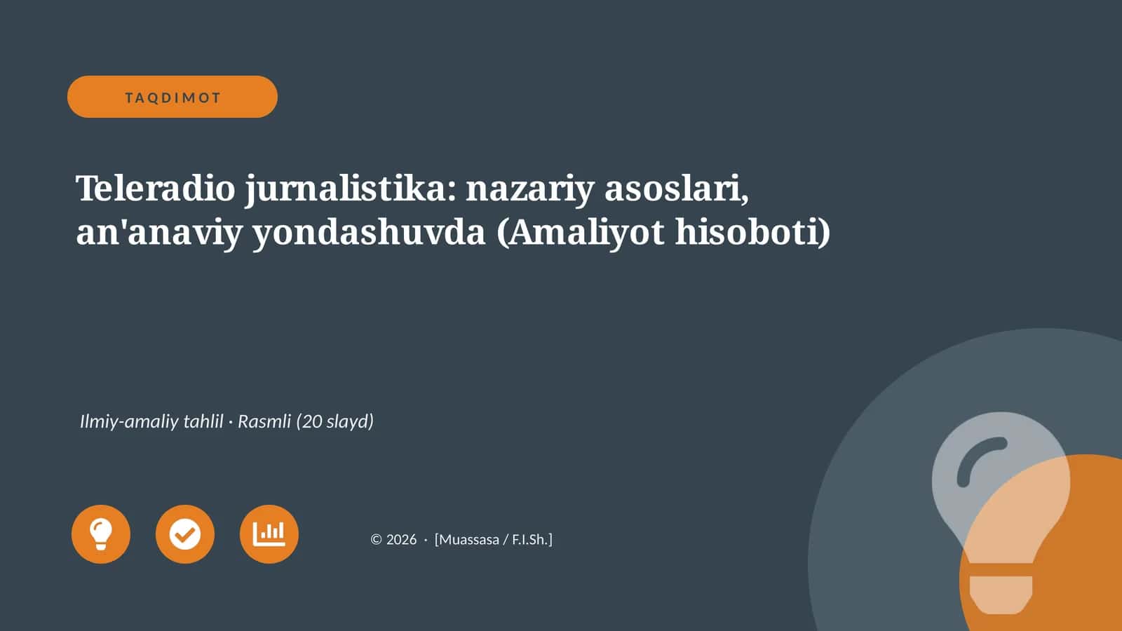 Teleradio jurnalistika: nazariy asoslari, an'anaviy yondashuvda (Amaliyot hisoboti) 1