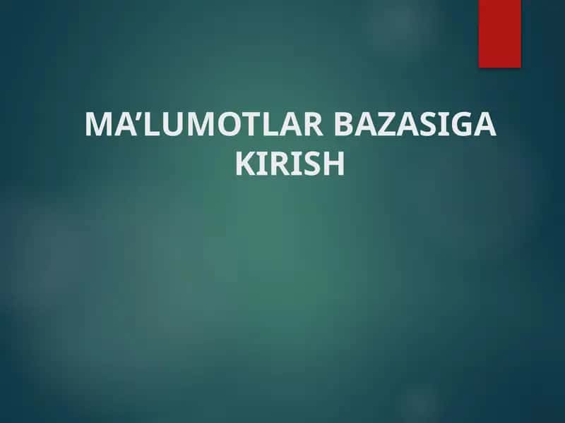 Ma’lumotlar bazasi 1