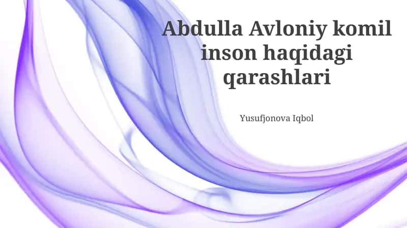 Avloniyning Inson Kamoloti Haqidagi Tasavvurlari 1