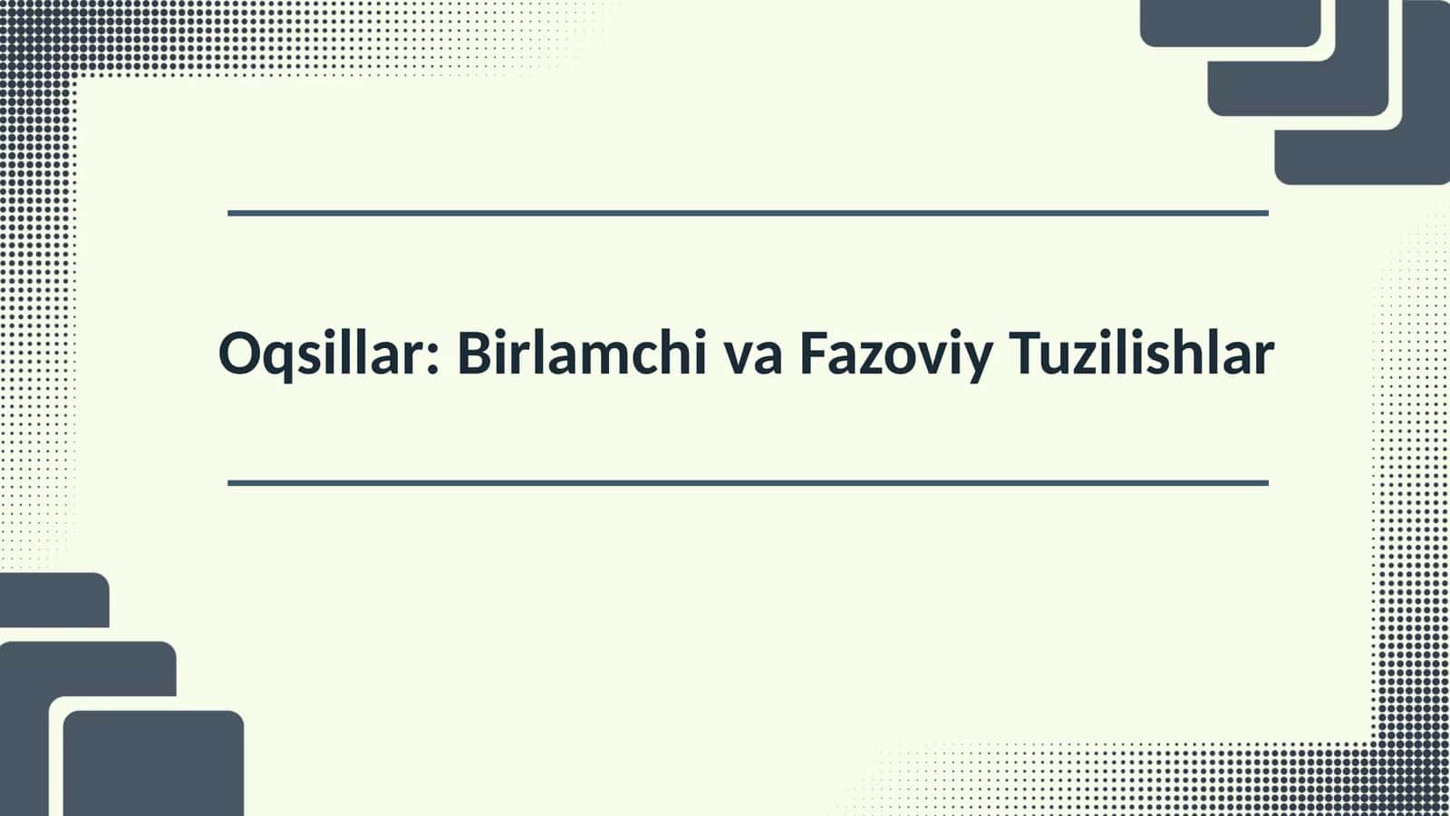 Oqsillar: Birlamchi va Fazoviy Tuzilishlar 1