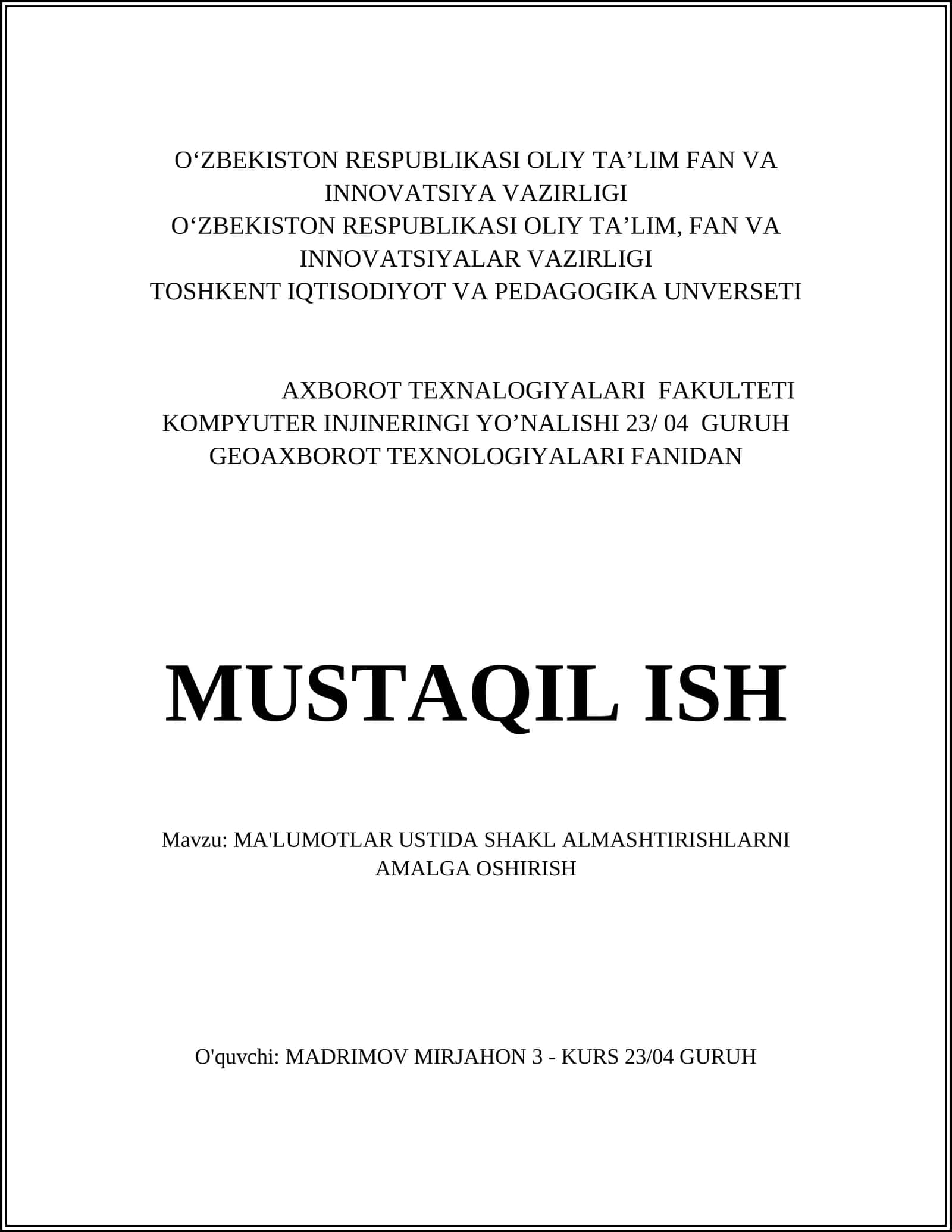MA'LUMOTLAR USTIDA SHAKL ALMASHTIRISHLARNI AMALGA OSHIRISH 1