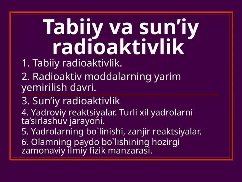 Tabiiy va sun’iy radioaktivlik 1