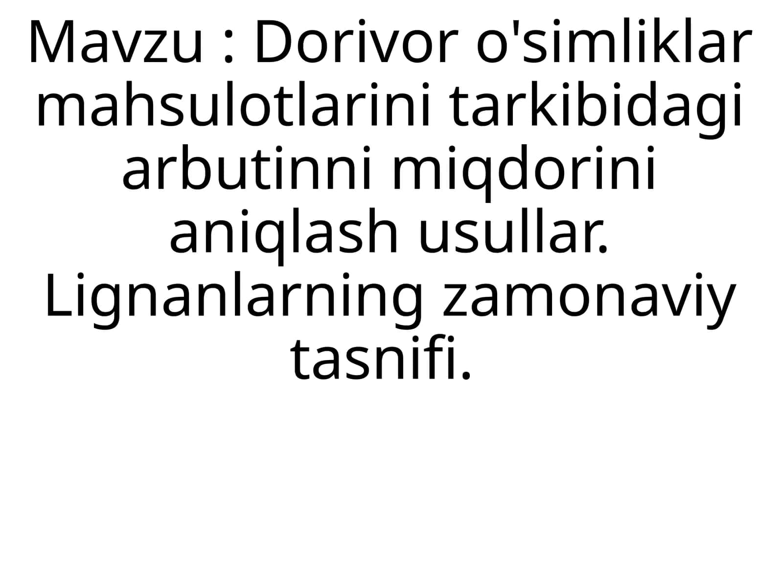 Dorivor o'simliklar mahsulotlari tarkibidagi arbutinmi miqdorini aniqlash usullari. Lignanlarning za 1
