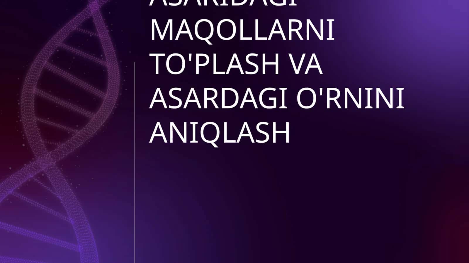 "ZARBULMASAL" ASARIDAGI MAQOLLARNI TO'PLASH VA ASARDAGI O'RNINI ANIQLASH 1