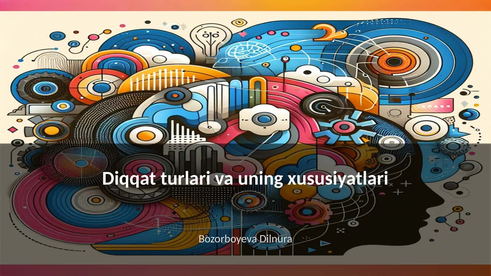 Diqqat turlari va uning xususiyatlari 1