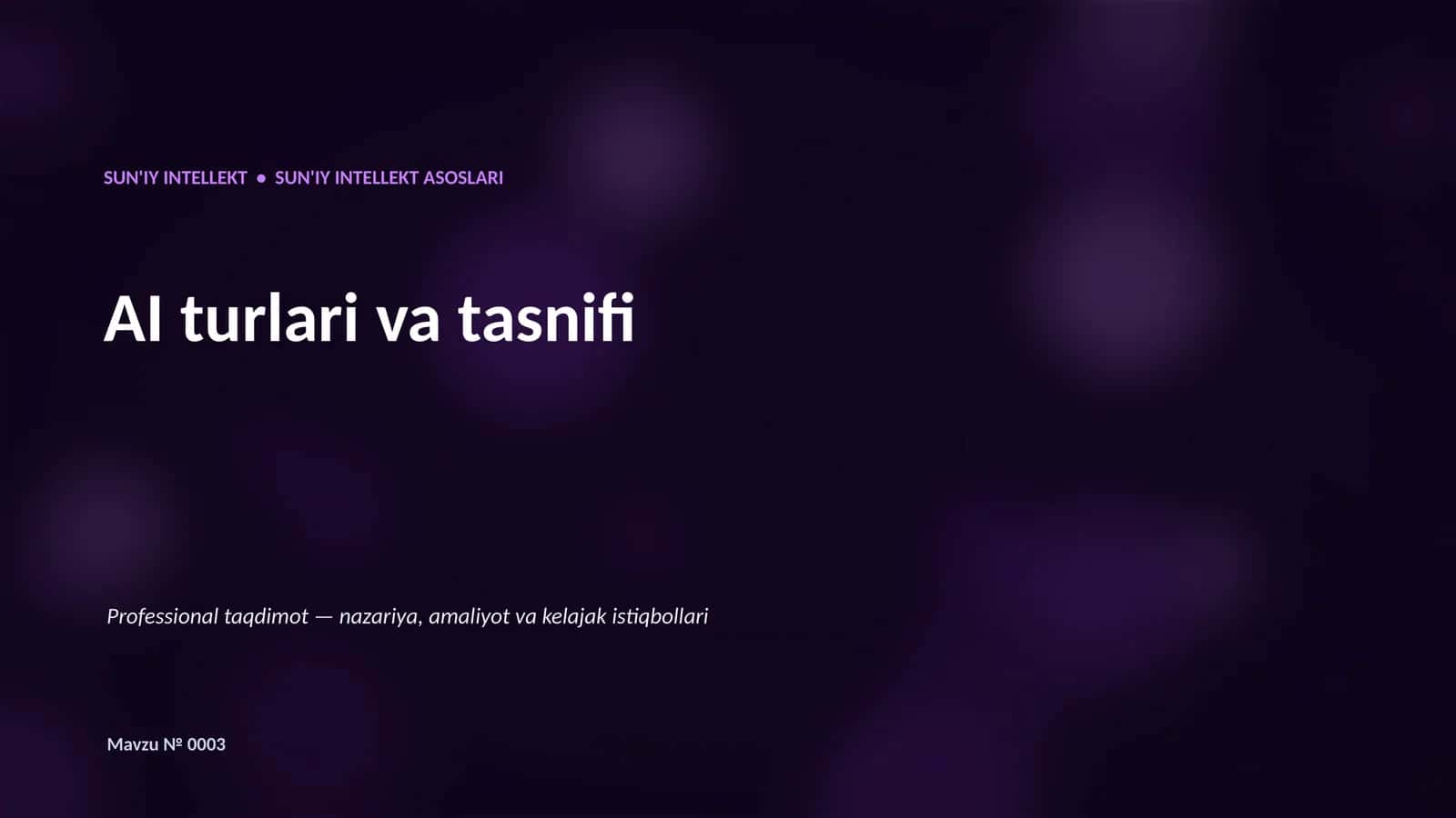 SUN'IY INTELLEKT • SUN'IY INTELLEKT ASOSLARI 1