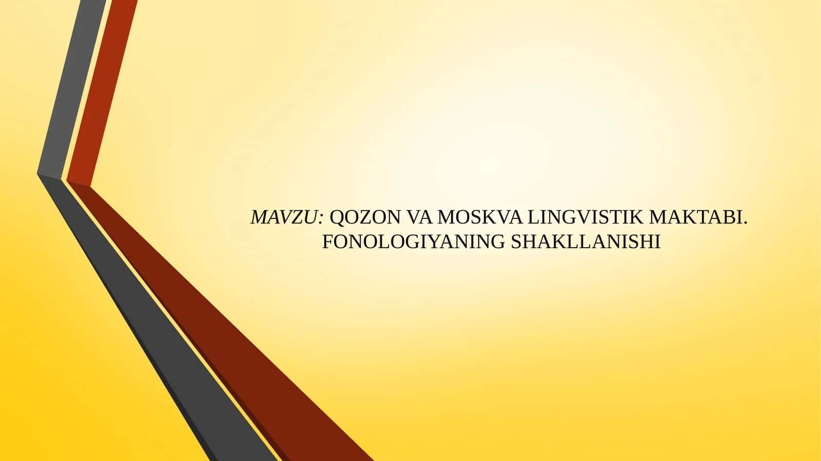 QOZON VA MOSKVA LINGVISTIK MAKTABI. FONOLOGIYANING SHAKLLANISHI 1