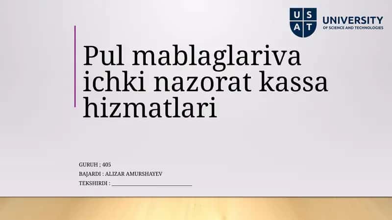 Pul mablaglari va ichki nazorat kassa hizmatlari 1