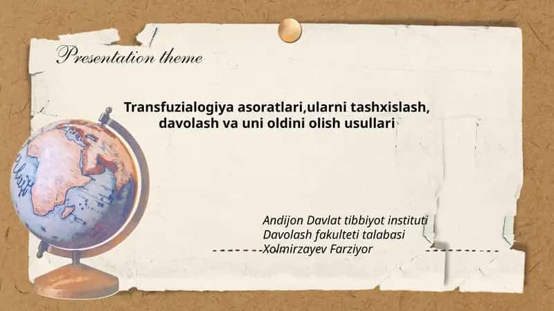 Transfuzialogiya asoratlari,ularni tashxislash, davolash va uni oldini olish usullari 1