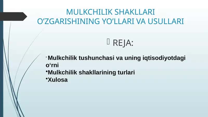 MULKCHILIK SHAKLLARI O’ZGARISHINING YO’LLARI VA USULLARI 1