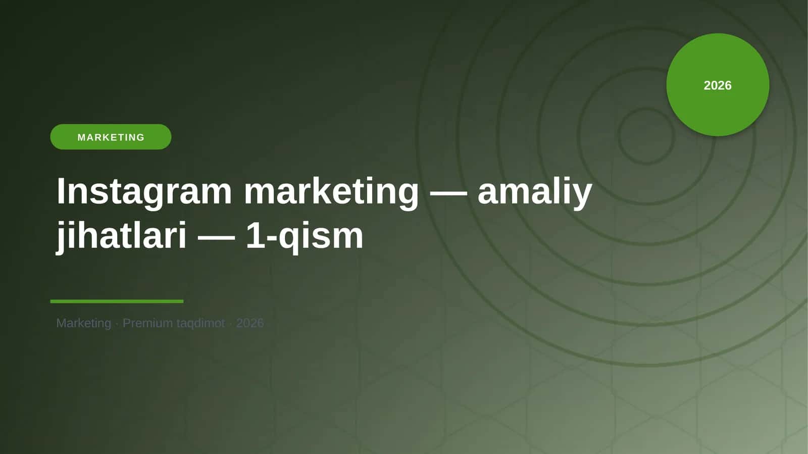 Instagram marketing — amaliy jihatlari — 1-qism 1