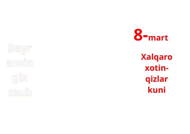 Xalqaro xotin-qizlar kuniga tabriknoma 1