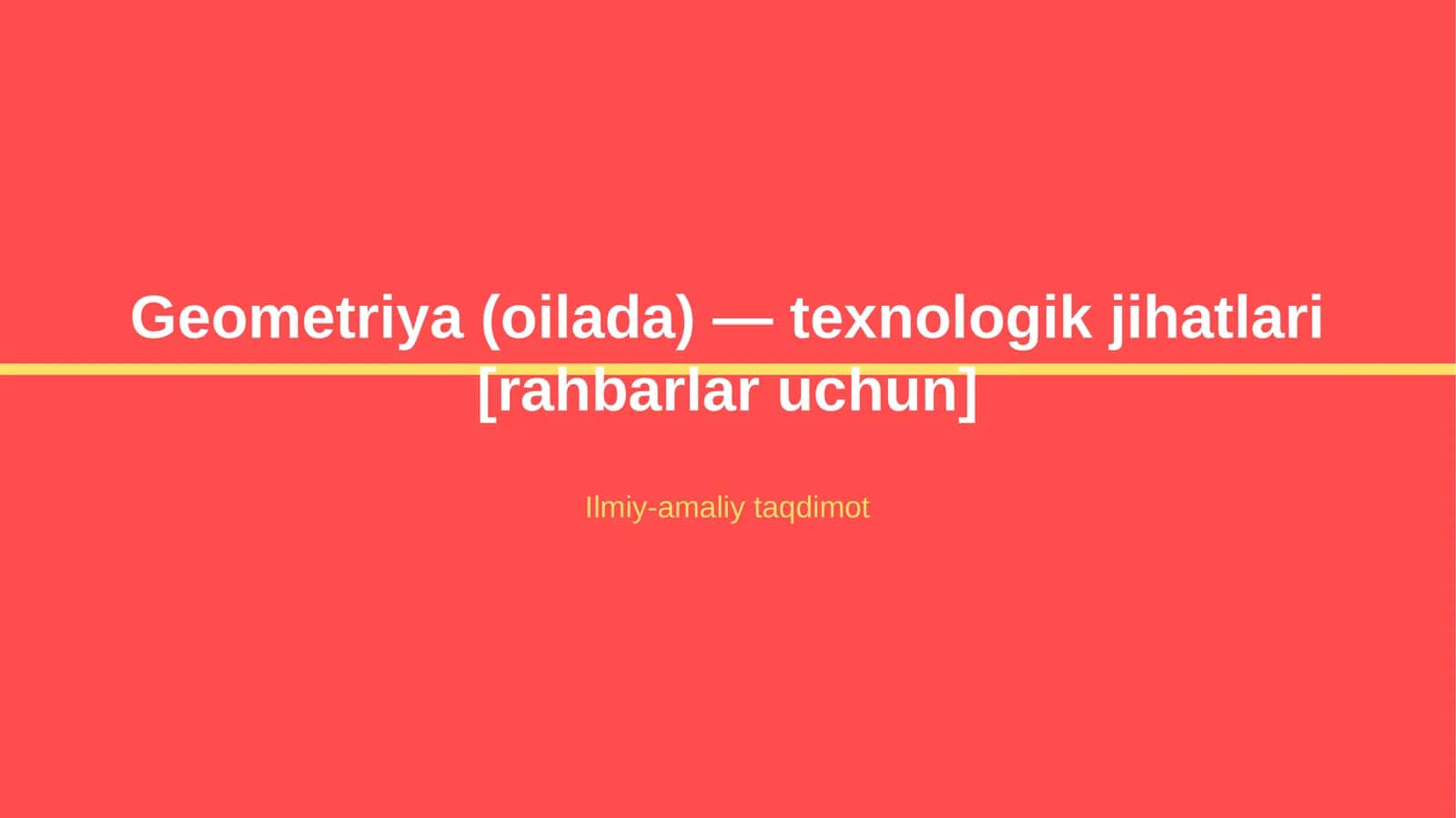 Geometriya (oilada) — texnologik jihatlari [rahbarlar uchun] 1