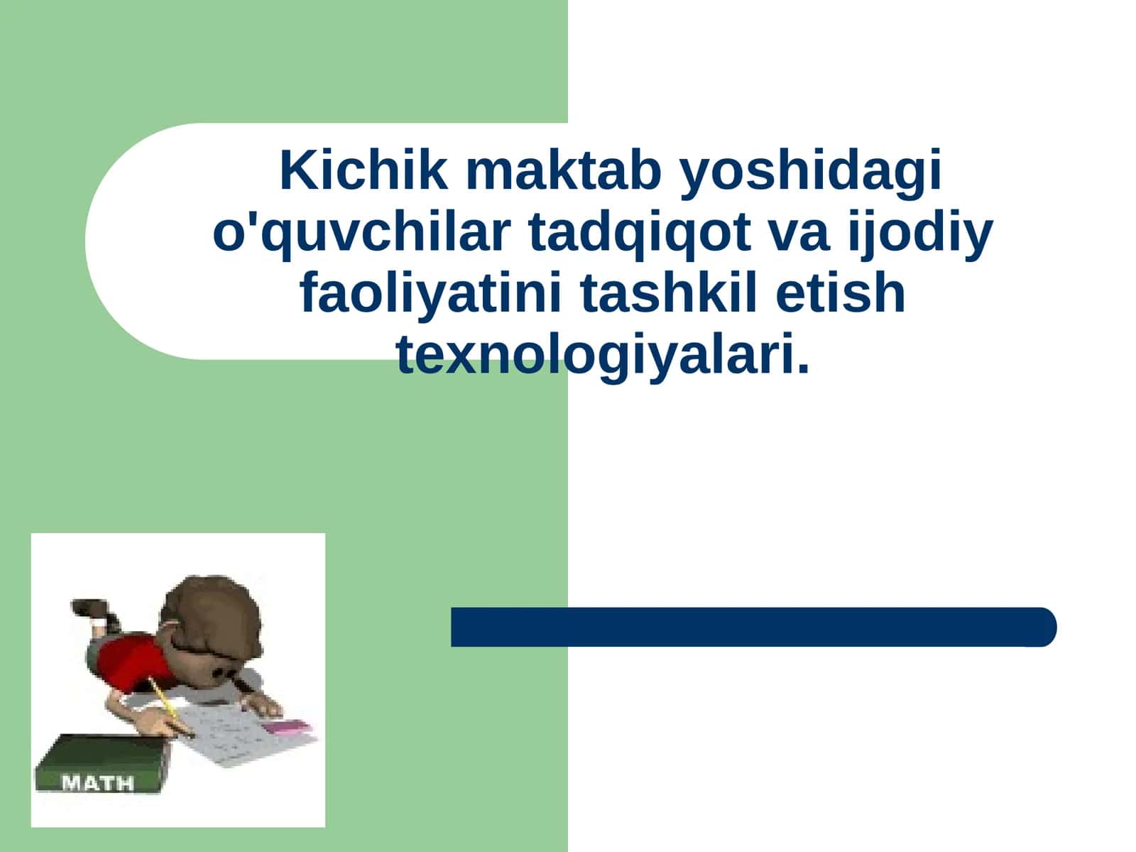 Kichik maktab yoshidagi o'quvchilar tadqiqot va ijodiy faoliyatini tashkil etish texnologiyalari 1